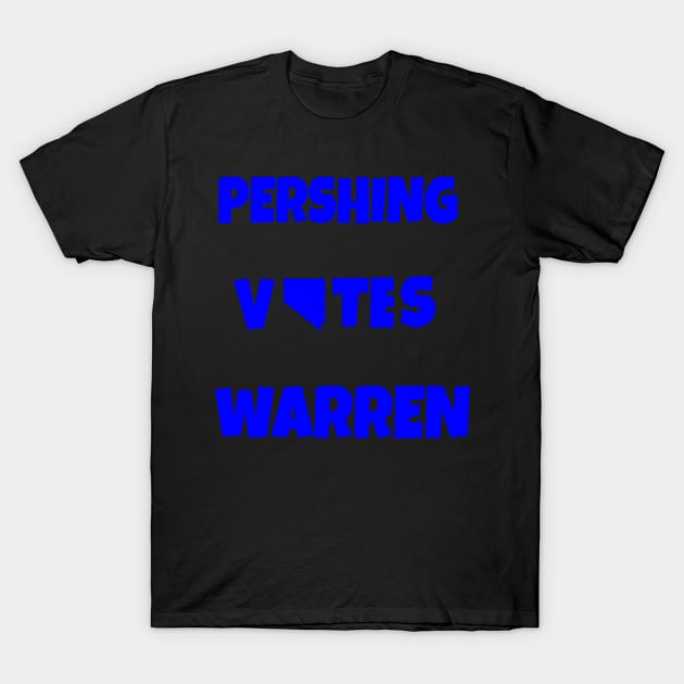 Elections 2020 Nevada Pershing for Warren T-Shirt by Vine Time T shirts